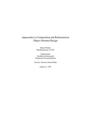 Approaches to Composition and Refinement in Object-Oriented Design