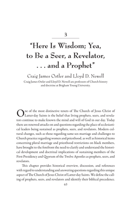 “Here Is Wisdom; Yea, to Be a Seer, a Revelator, . . . and a Prophet” Craig James Ostler and Lloyd D