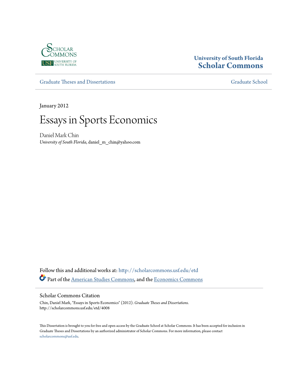 Essays in Sports Economics Daniel Mark Chin University of South Florida, Daniel M Chin@Yahoo.Com