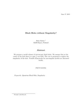Black Holes Without Singularity? Abstract