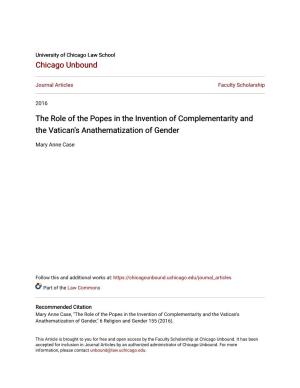 The Role of the Popes in the Invention of Complementarity and the Vatican's Anathematization of Gender