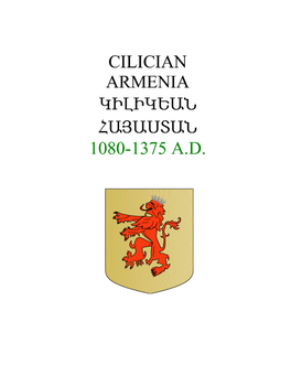 Cilician Armenia in the Thirteenth Century.[3] Marco Polo, for Example, Set out on His Journey to China from Ayas in 1271