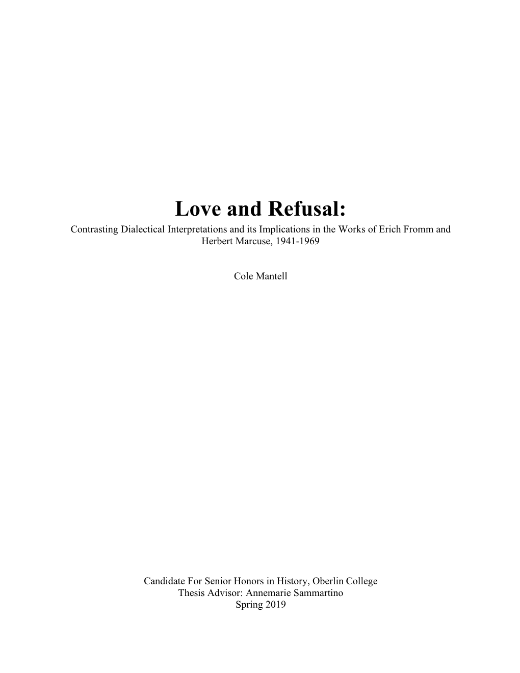 Love and Refusal: Contrasting Dialectical Interpretations and Its Implications in the Works of Erich Fromm and Herbert Marcuse, 1941-1969