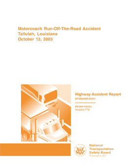 Motorcoach Run-Off-The-Road Accident Tallulah, Louisiana October 13, 2003