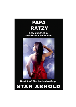 Papa Ratzy Sex, Violence & Straddled Chainsaws 1