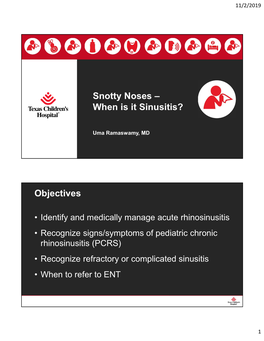 Snotty Noses – When Is It Sinusitis? Objectives