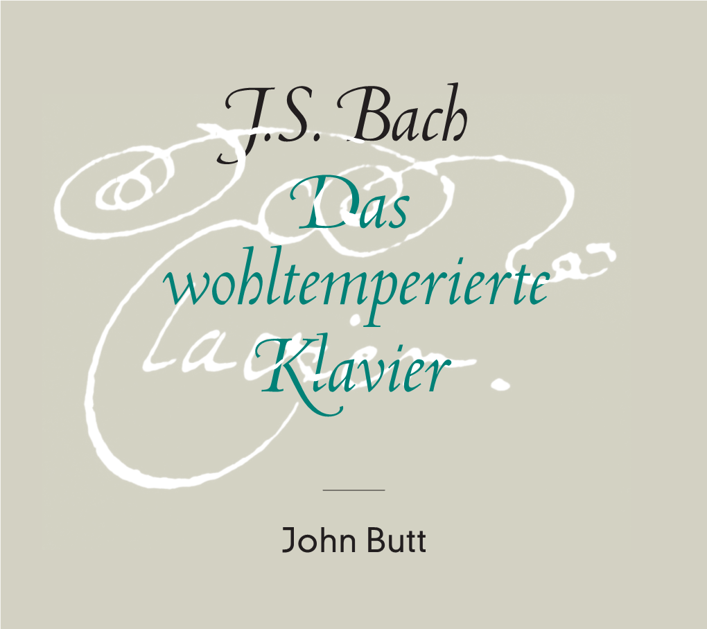 J.S. Bach Das Wohltemperierte Klavier