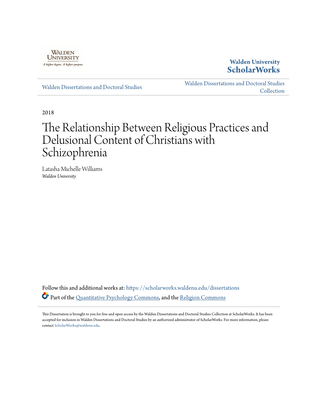 The Relationship Between Religious Practices and Delusional Content of Christians with Schizophrenia Latasha Michelle Williams Walden University