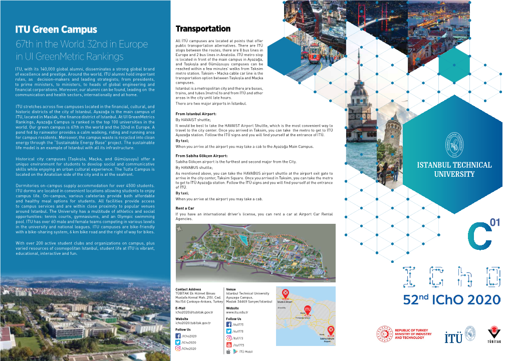 ITU Green Campus Transportation All İTÜ Campuses Are Located at Points That Offer 67Th in the World, 32Nd in Europe Public Transportation Alternatives