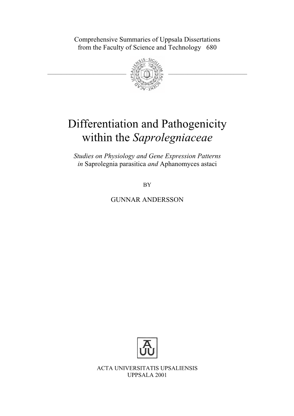 Differentiation and Pathogenicity Within the Saprolegniaceae