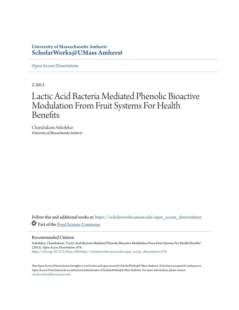 Lactic Acid Bacteria Mediated Phenolic Bioactive Modulation from Fruit Systems for Health Benefits Chandrakant Ankolekar University of Massachusetts Amherst