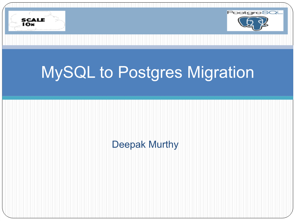 Mysql to Postgres Migration