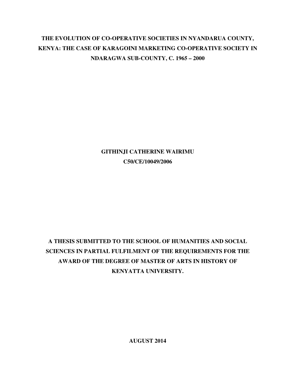 The Evolution of Co-Operative Societies in Nyandarua County, Kenya: the Case of Karagoini Marketing Co-Operative Society in Ndaragwa Sub-County, C