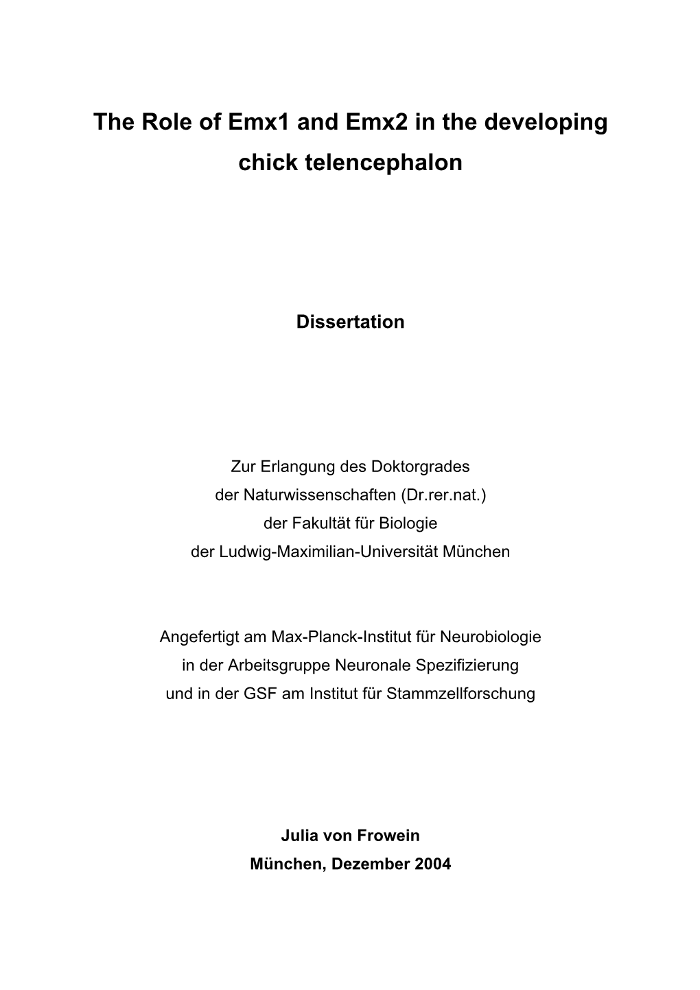 The Role of Emx1 and Emx2 in the Developing Chick Telencephalon