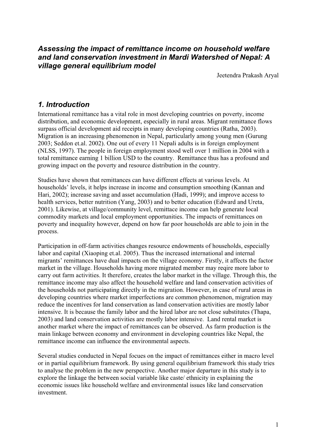 Assessing the Impact of Remittance Income on Household Welfare and Land Conservation Investment in Mardi Watershed of Nepal