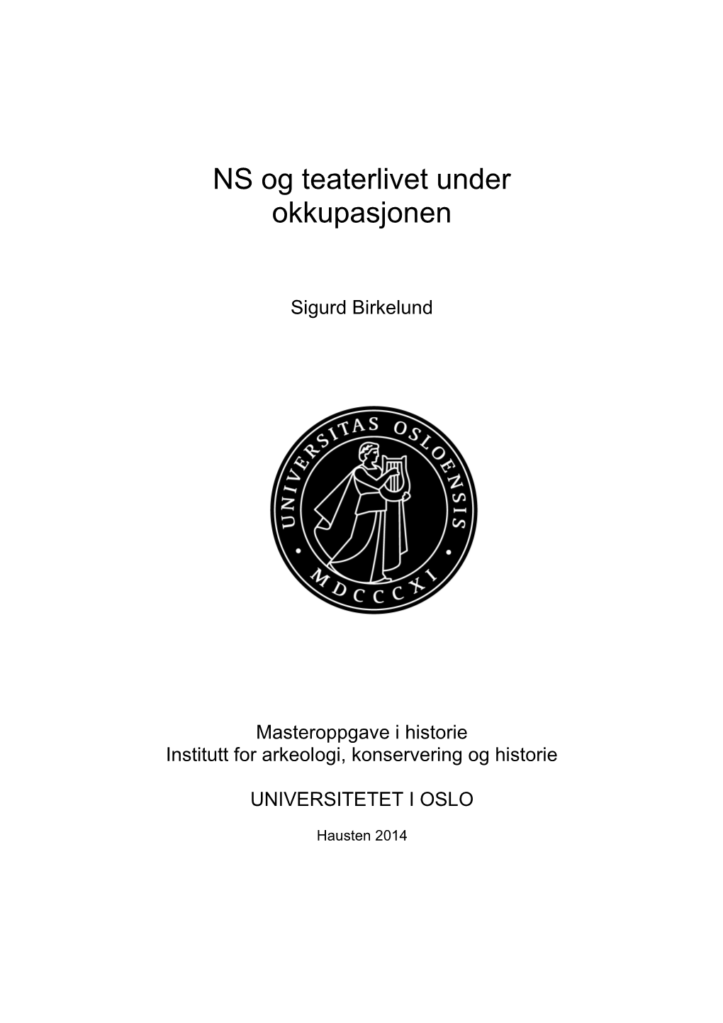 NS Og Teaterlivet Under Okkupasjonen