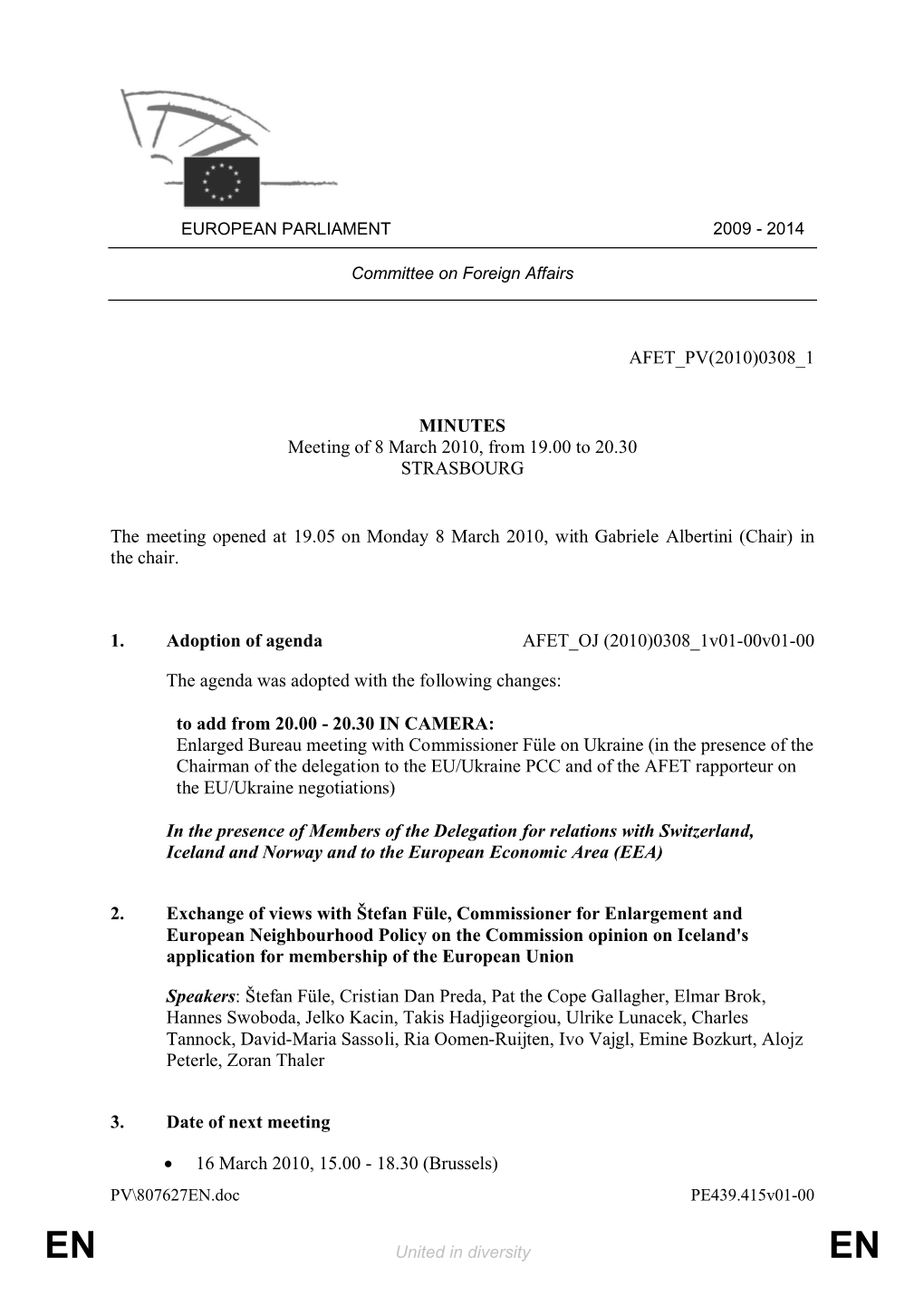 0308 1 MINUTES Meeting of 8 March 2010, from 19.00 to 20.30