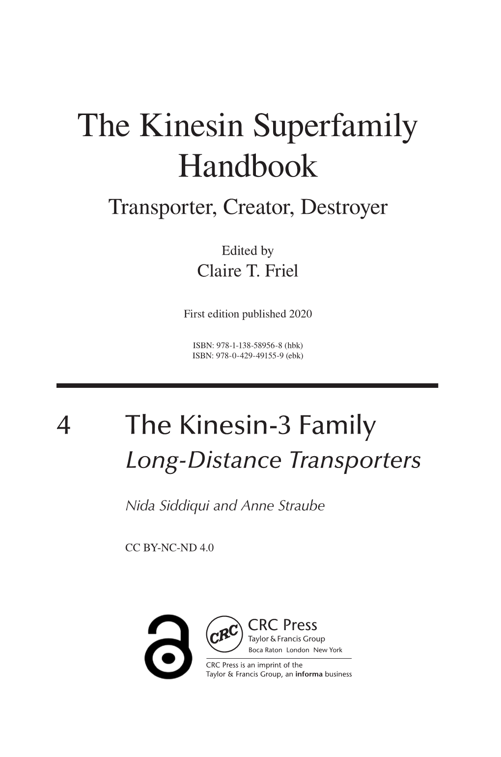 The Kinesin Superfamily Handbook Transporter, Creator, Destroyer