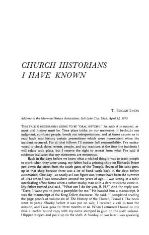 Church Historians I Have Known
