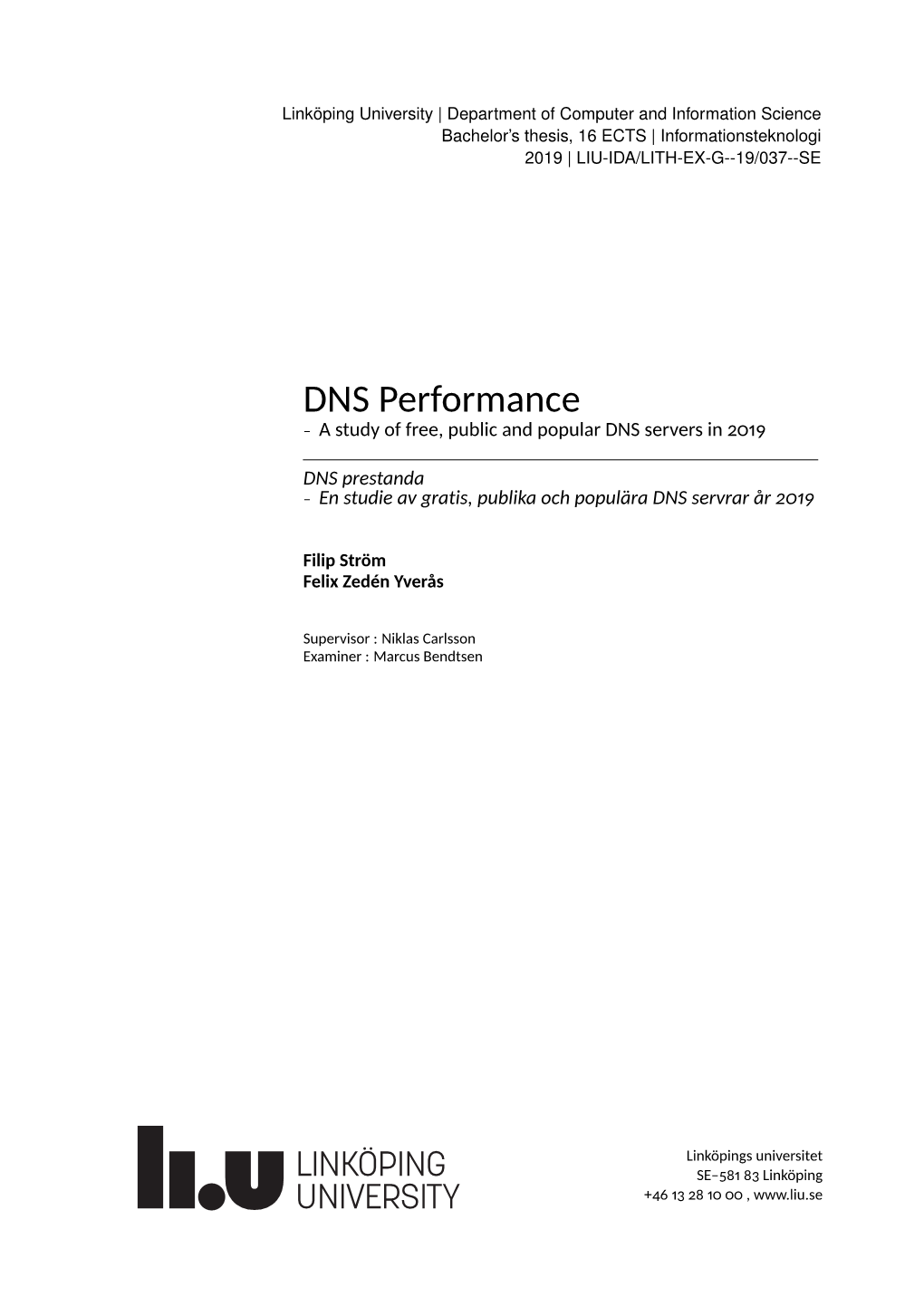 DNS Performance – a Study of Free, Public and Popular DNS Servers in 2019