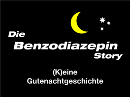 Die Benzodiazepin-Story: Keine Gutenachtgeschichte