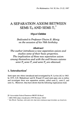 A SEPARATION AXIOM BETWEEN SEMI-To and SEMI-T1 *