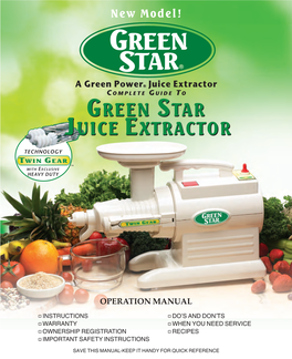 Green Star Juice Extractor – the ORIGINAL Twin Gear Juice Extractor