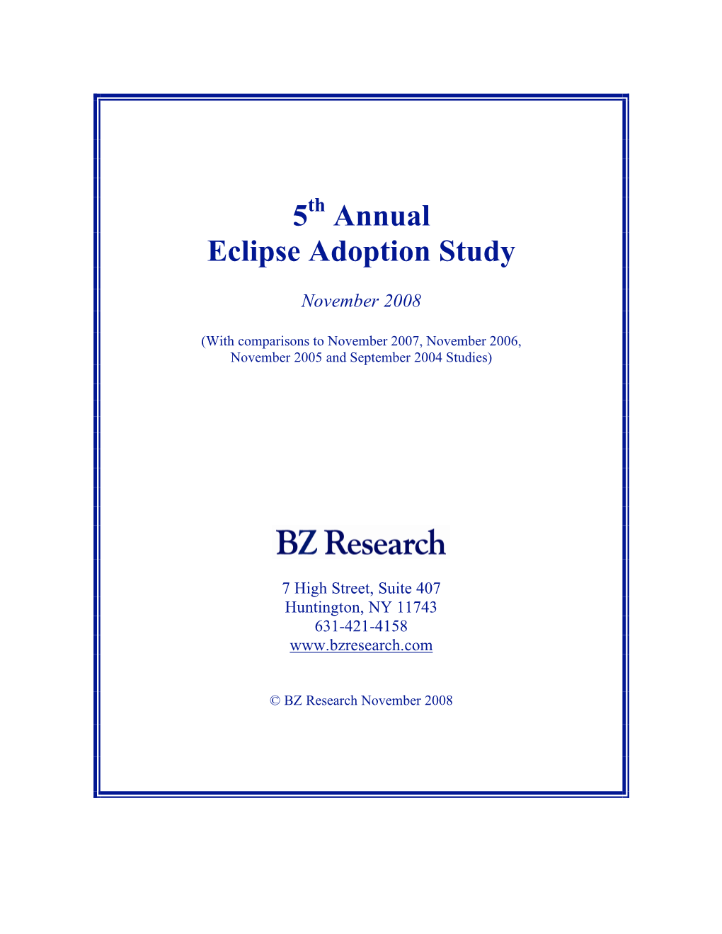 2008 BZ Research Eclipse Adoption Study