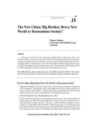 The New China: Big Brother, Brave New World Or Harmonious Society?