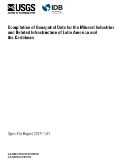 Compilation of Geospatial Data for the Mineral Industries and Related Infrastructure of Latin America and the Caribbean