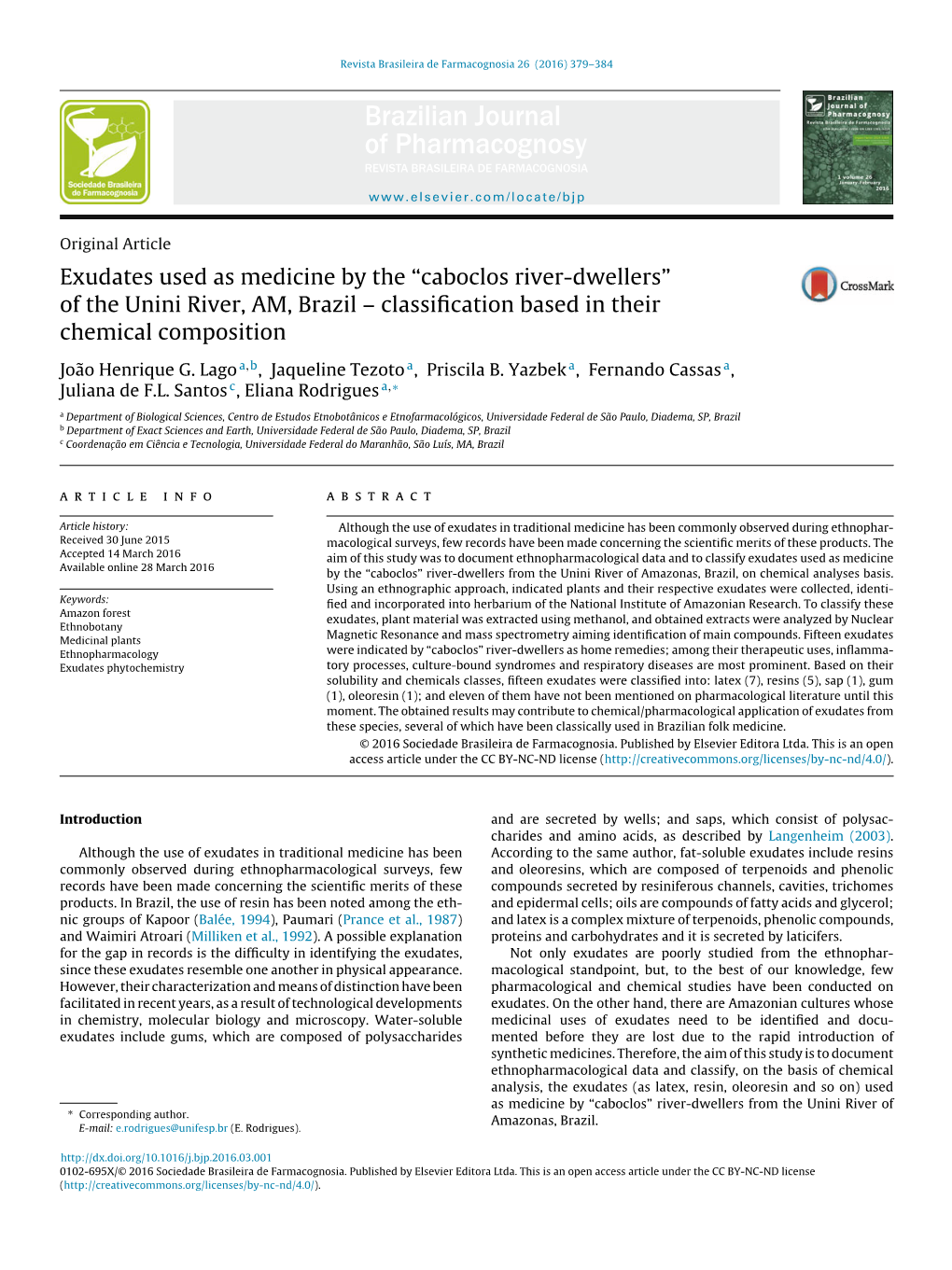 Exudates Used As Medicine by the “Caboclos River-Dwellers” of the Unini River, AM, Brazil – Classification Based in Their