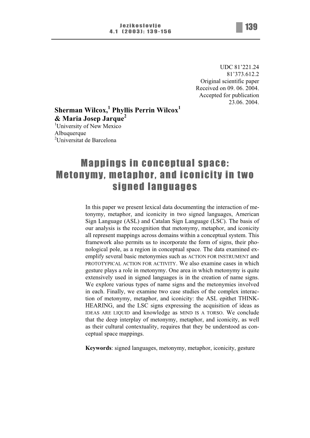 Metonymy, Metaphor, and Iconicity in Two Signed Languages