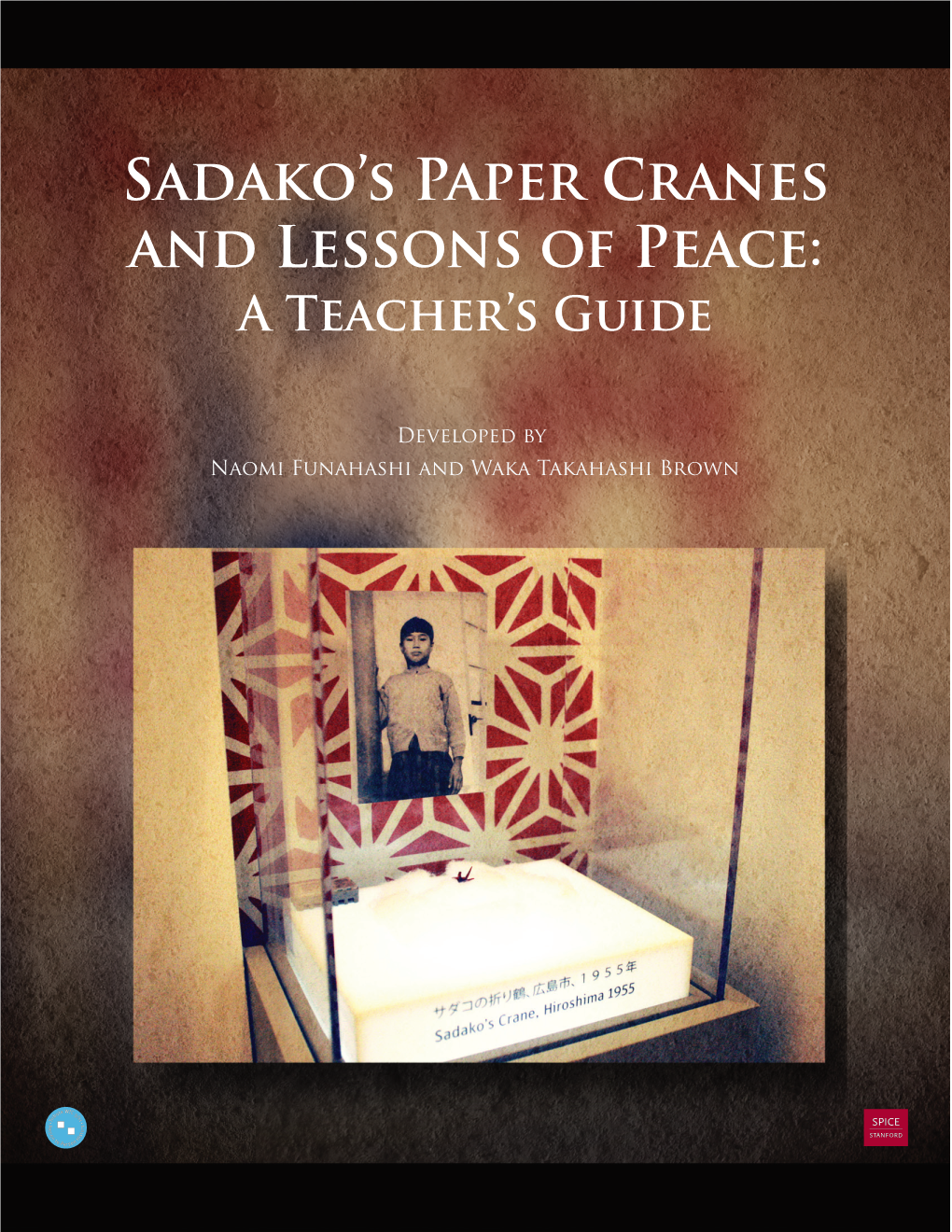 Sadako's PAPER CRANES and LESSONS of Peace