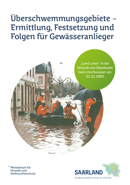 Überschwemmungsgebiete – Ermittlung, Festsetzung Und Folgen Für Gewässeranlieger
