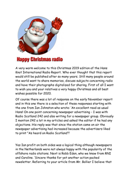 A Very Warm Welcome to This Christmas 2019 Edition of the Hans Knot International Radio Report. Who Ever Thought That This Repor