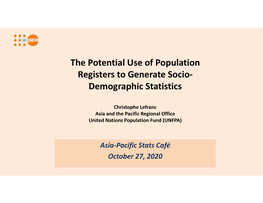 The Potential Use of Population Registers to Generate Socio- Demographic Statistics