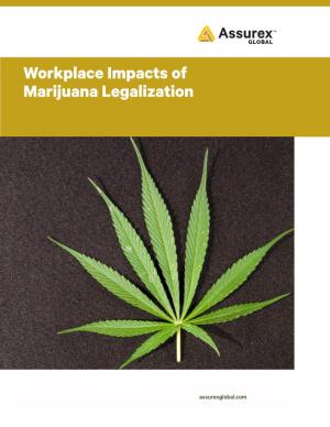 Workplace Impacts of Marijuana Legalization