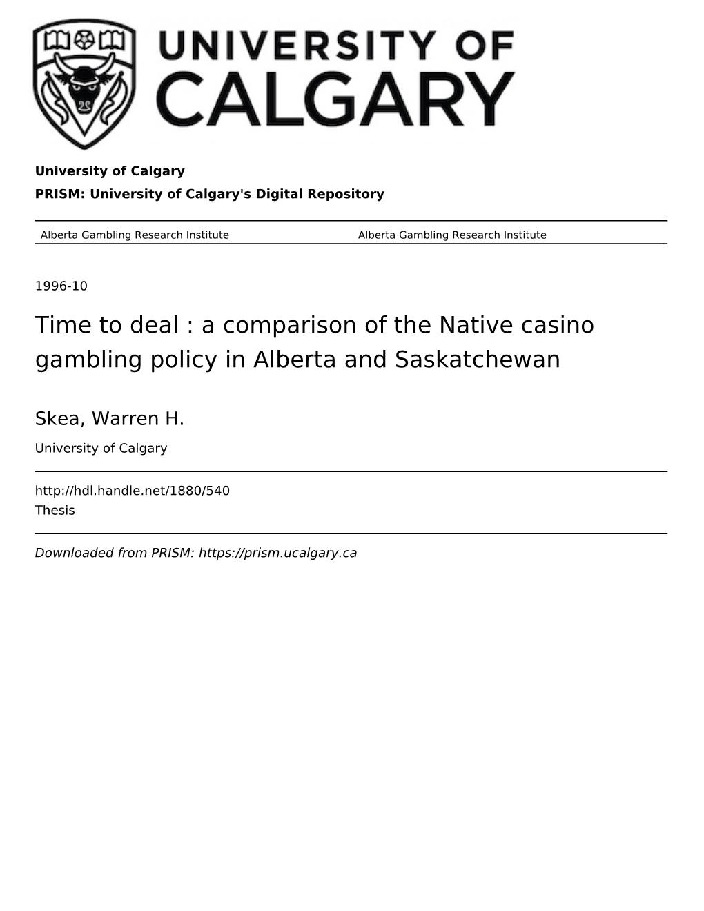 A Comparison of the Native Casino Gambling Policy in Alberta and Saskatchewan