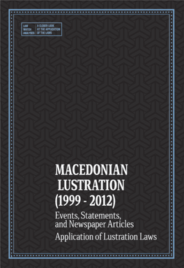 Macedonian Lustration (1999 - 2012) Events, Statements, and Newspaper Articles Application of Lustration Laws