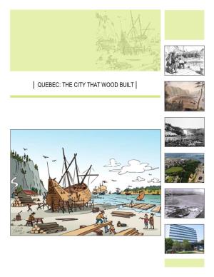 Quebec: the City That Wood Built │