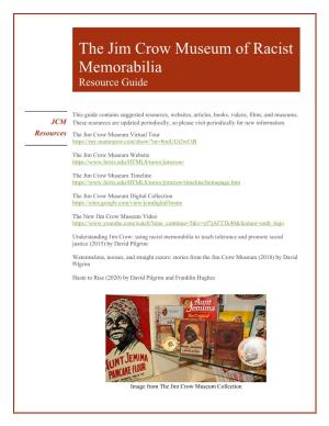The Jim Crow Museum of Racist Memorabilia Resource Guide