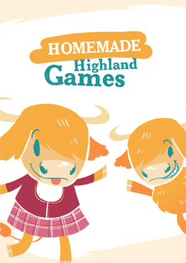 HOMEMADE Highland Games Ready, Set