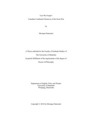 “Lest We Forget”: Canadian Combatant Narratives of the Great War by Monique Dumontet a Thesis Submitted to the Faculty of G