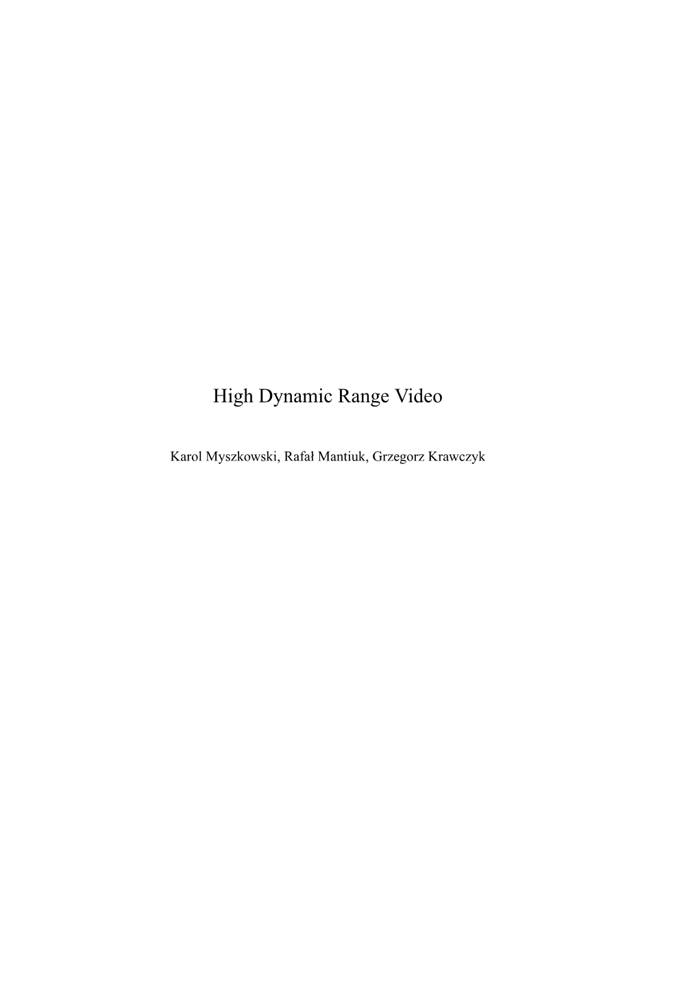 High Dynamic Range Video