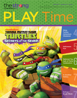 Ninja Turtles Adventure Weekend National Toy Hall of Fame