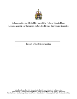 Report of the Subcommittee on Global Review of the Federal Courts Rules