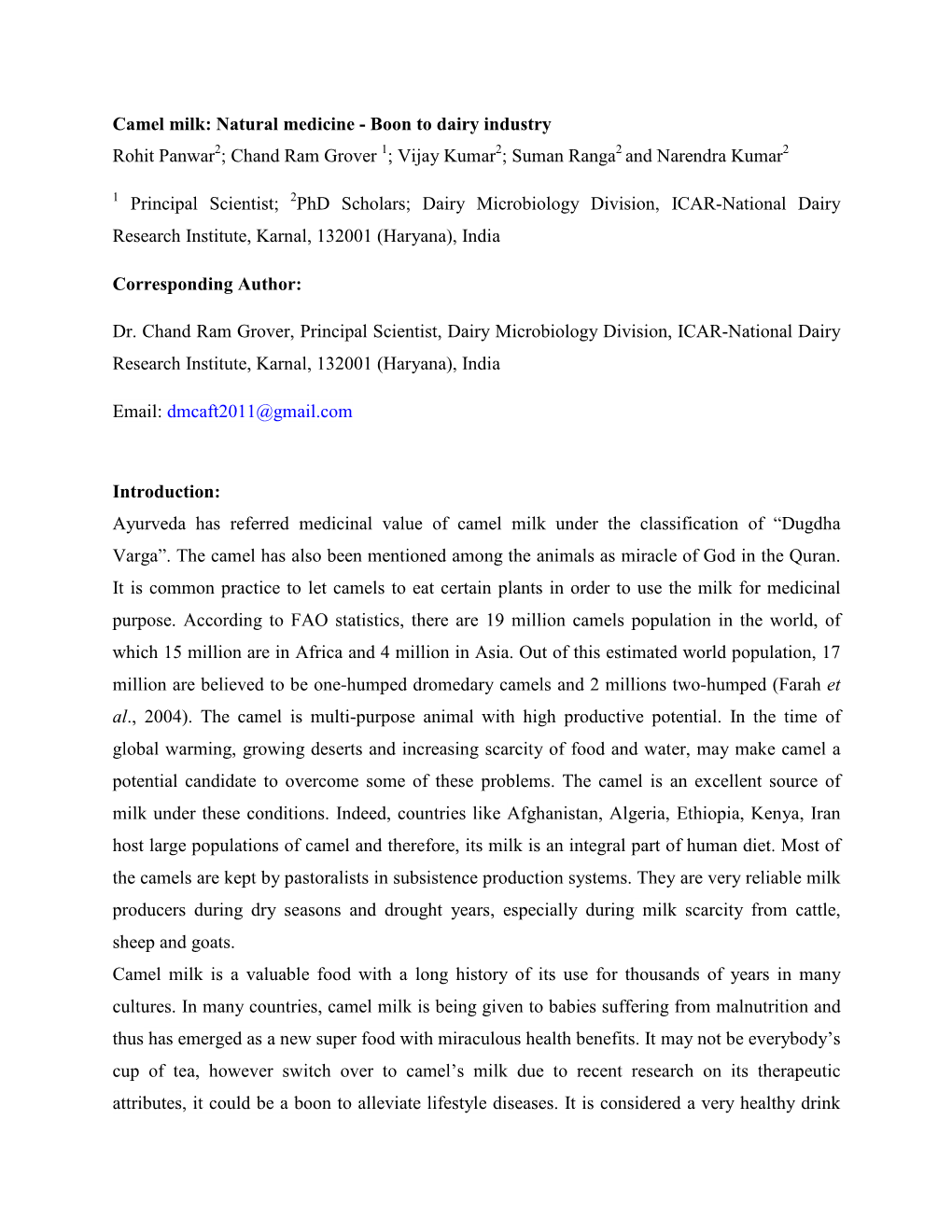 Camel Milk: Natural Medicine - Boon to Dairy Industry Rohit Panwar2; Chand Ram Grover 1; Vijay Kumar2; Suman Ranga2 and Narendra Kumar2