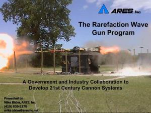The Rarefaction Wave Gun Program