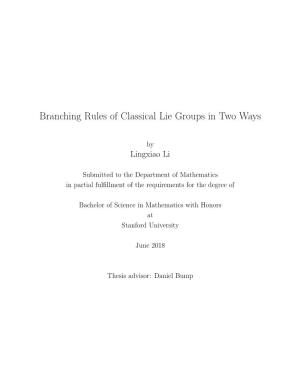 Branching Rules of Classical Lie Groups in Two Ways