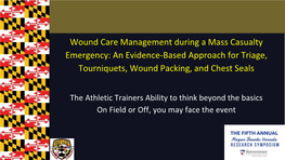 Wound Care Management During a Mass Casualty Emergency: an Evidence-Based Approach for Triage, Tourniquets, Wound Packing, and Chest Seals